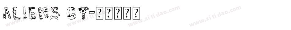ALIENS GT字体转换